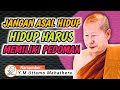 PENTINGNYA PEDOMAN HIDUP || BHIKKHU UTTAMO MAHATHERA || CERAMAH DHAMMA || KALYANAMITTA CHANNEL