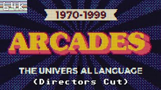 Arcades : The Universal Language : 1970-1999 (Directors Cut)