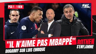 PSG 1-1 Rennes : "Luis Enrique n'aime pas Mbappé" estime Dugarry