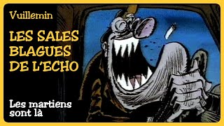 LES SALES BLAGUES DE L'ÉCHO [Les martiens sont là - S01 E01] - VHS RIP - 1995