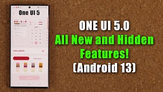Samsung One UI 5.0 with Android 13 - All The New Features + HIDDEN Features (Beta)