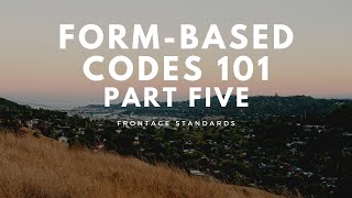 Form Based Codes 101--Part 5: Frontage Standards