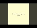 Ember Shadow Fragments