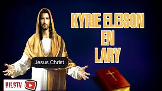 KYRIE ELEISON EN LARI