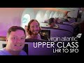 FIRST TIME Flying UPPER CLASS | Virgin Atlantic London to San Francisco Lounge & Flight Experience