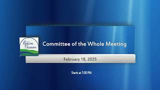 Committee of the Whole 02.18.2025