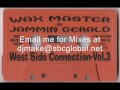 westside connection vol. 3 waxmaster u0026 jammin gerald 90 s chicago ghetto house mix juke