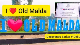 I Love Old Malda ll Malda ll I ❤ Old Malda ll Old Malda ll Old Malda Municipality ll Selfie point ll