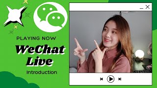 WeChat Live Intro: Guide on WeChat Live Streaming & Traffic Entry Points