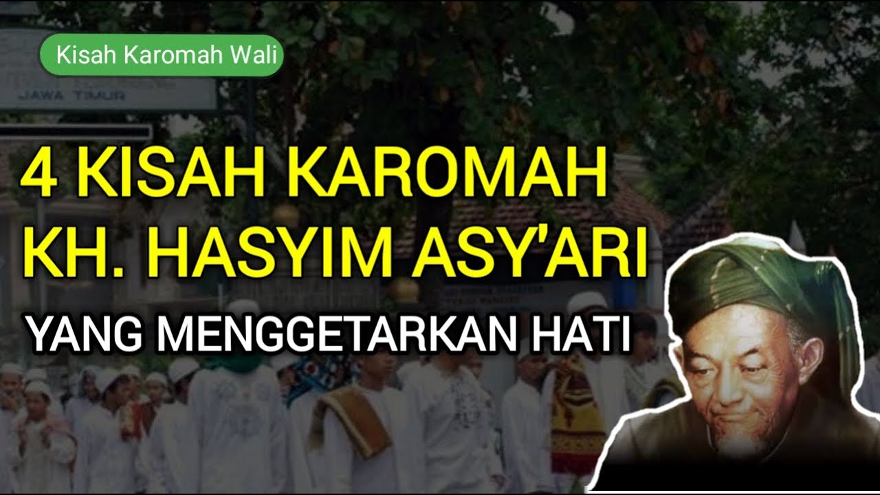 4 Kisah Karomah KH. Hasyim Asy'ari Yang Menggetarkan Hati | Kisah Wali ...