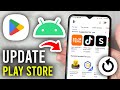 How To Update Google Play Store On Android - Step By Step