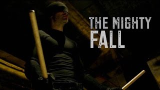 Daredevil || The Mighty Fall