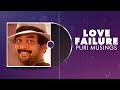 Love Failure | Puri Musings by Puri Jagannadh | Puri Connects | Charmme Kaur