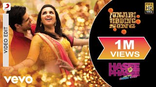 Punjabi Wedding Song Video - Hasee Toh Phasee|Parineeti, Sidharth|Sunidhi C, Benny Dayal