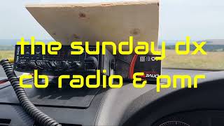 ANOTHER HOT CB RADIO SUNDAY DX