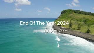 MIXSET | END OF THE YEAR 2024 - VAN TUANN