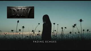 Fading Echoes