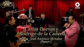José Antonio Méndez (Popurrí) - Carlos Cuevas y Rodrigo de la Cadena - Noche, Boleros y Son