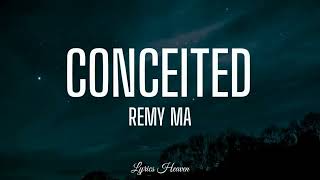 Remy Ma - Conceited (Lyrics)
