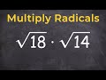 Multiplying Radicals and Then Simplifying