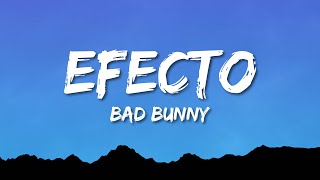 Bad Bunny - Efecto (Letra)