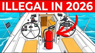 10 'Safety' Items That Are Now ILLEGAL On Your Boat (Check Your Locker)