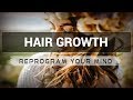 Hair Growth affirmations mp3 music audio - Law of attraction - Hypnosis - Subliminal