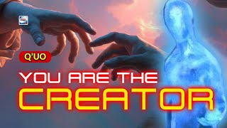 Q'uo - You Are The Creator