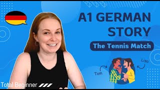 A1 German Story: 'The tennis match' / super easy German│Total Beginner German