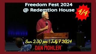 ✝️ Freedom Fest 2024 | Sunday 2:30 PM | July 7, 2024 - Dan Mohler