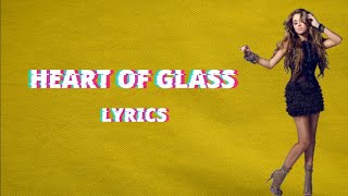 Miley Cyrus - Heart of Glass (Lyrics) Blondie Covered