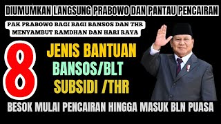 8 KEBIJAKAN TERBARU PRABOWO TERKAIT BANSOS BLT THR MENYAMBUT RAMADHAN DAN IDUL FITRI