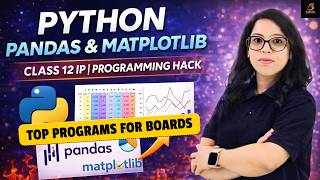 🔥Class 12 IP 065 Python Final Attack🚀 Pandas & Matplotlib|Top Programming Ques. Hack | Boards 2026