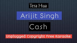 Tera hua | Unplugged karaoke | Arjit Singh | Insta karaoke | Cash