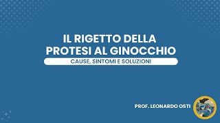 Il rigetto della protesi di ginocchio