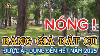 NÓNG: Bảng giá đất cũ sẽ được áp dụng đến hết năm 2025