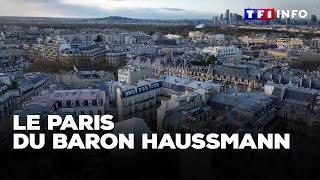 Le Paris du baron Haussmann｜TF1 INFO