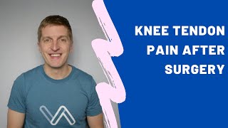 Knee Tendon Pain After Knee Replacement