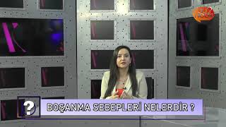 Boşanma Sebepleri Nelerdir? Avukat Gizem GONCE