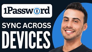Sync 1Password Across Devices (2025) 🔐