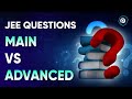 JEE Questions : Main Vs Advanced I JEE I Embibe: Achieve JEE