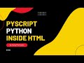 PyScript !!! Now run the python script inside HTML - PyScript