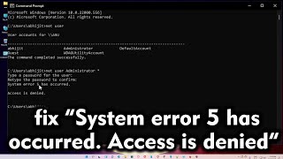 How to fix “System error 5 has occurred Access is denied” in Windows pc or Laptop