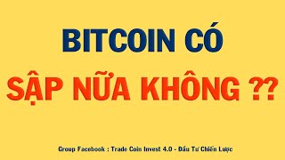 Phân tích Bitcoin hôm nay và Cập nhật thị trường Crypto | Bitcoin có SẬP NỮA KHÔNG ?