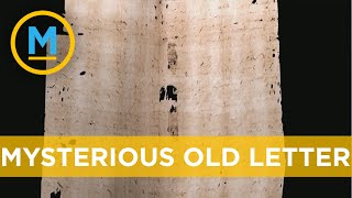 Scientists use X-ray and algorithms to 'open' 300-year-old letter | Your Morning