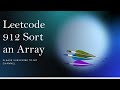 Leetcode 912  Sort an Array