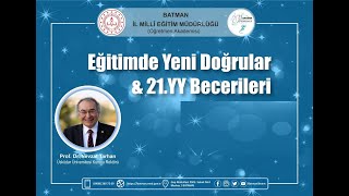 Eğitimde Yeni Doğrular ve 21. YY Becerileri