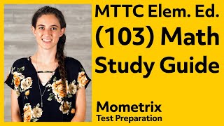 MTTC Elementary Education (103) Math Study Guide