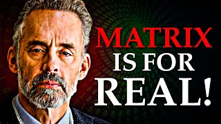"Jordan Peterson Unveils the Existence of The Matrix"
