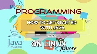 How to Get Started with Java on Linux (Tutorial)